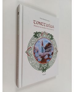 Kirjailijan Niina-Matilda Kuusisto käytetty kirja Tonttuilua pienille ja suurille tallustajille