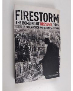 käytetty kirja Firestorm : the bombing of Dresden 1945