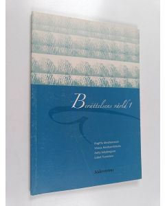 Kirjailijan Birgitta Abrahamsson käytetty kirja Berättelsens värld : antologi med uppgifter för gymnasiet