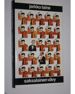 Kirjailijan Jarkko Laine käytetty kirja Saksalainen vävy : kertomuksia