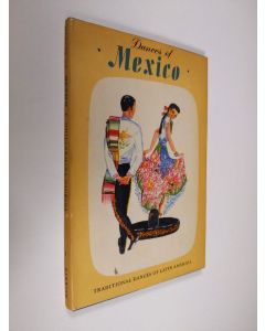 Kirjailijan Guillermina Dickins käytetty kirja Dances of Mexico