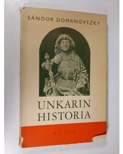 Kirjailijan Sandor Domanovszky käytetty kirja Unkarin historia