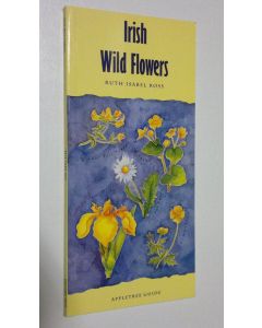 Kirjailijan Ruth Isabel Ross käytetty kirja Irish Wildflowers