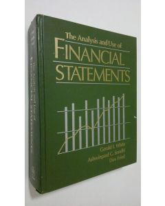Kirjailijan Gerald I. White käytetty kirja The analysis and use of financial statements