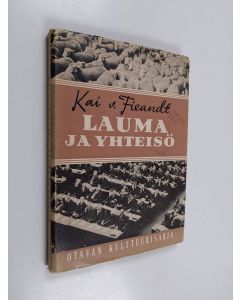 Kirjailijan Kaarlo Helasvuo & Onni Wiherheimo ym. käytetty kirja Lauma ja yhteisö - Sosiaalipsykologiaa kaikille