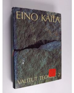 Kirjailijan Eino Kaila käytetty kirja Valitut teokset 2 : 1936-58
