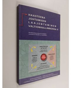 käytetty kirja Haasteena johtamisen laajentaminen valtionhallinnossa 2 : Henkilöstötunnusluvut strategisen muutoksen ohjaajina ja todentajina