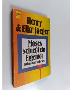 Kirjailijan Henry Jaeger & Julia Withers ym. käytetty kirja Moses schiesst ein eigentor