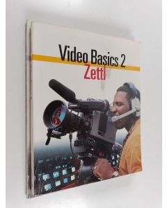 Kirjailijan Herbert Zettl käytetty kirja Video Basics 2 + Instructor's manual for Video basics 2