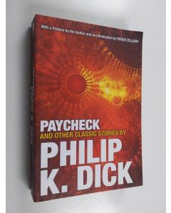 Kirjailijan Philip K. Dick käytetty kirja Paycheck and other classic stories