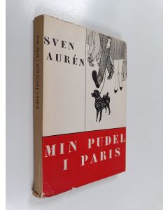Kirjailijan Sven Auren käytetty kirja Min pudel i Paris