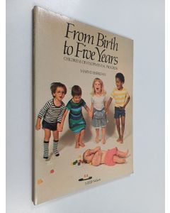 Kirjailijan Mary D. Sheridan käytetty kirja From birth to five years : children's developmental progress