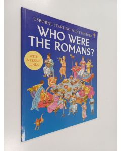 Kirjailijan Phil Roxbee Cox & Diane Thistlethwaite käytetty teos Who Were the Romans?