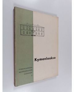 käytetty kirja Kymenlaakso : Kymenlaakson maakuntaliiton julkaisuja 2