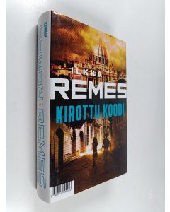 Kirjailijan Ilkka Remes käytetty kirja Kirottu koodi ; Hermes