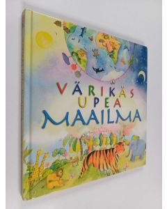 Kirjailijan Lucy Moore käytetty kirja Värikäs upea maailma