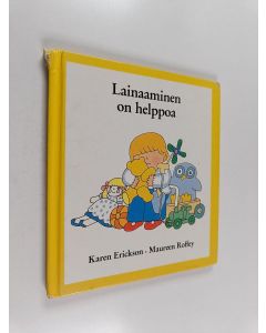 Kirjailijan Karen Erickson käytetty kirja Lainaaminen on helppoa