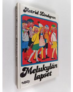 Kirjailijan Astrid Lindgren käytetty kirja Melukylän lapset