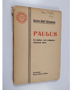 Kirjailijan Gustav Adolf Deissmann käytetty kirja Paulus : En kultur- och religionshistorisk skiss