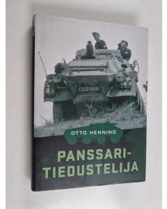 Kirjailijan Otto Henning käytetty kirja Panssaritiedustelija