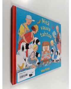 Kirjailijan Phyllis Root käytetty kirja Mitä vauva tahtoo