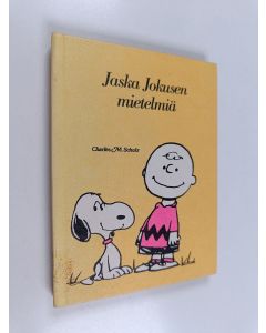 Kirjailijan Charles M. Schulz käytetty kirja Jaska Jokusen mietelmiä