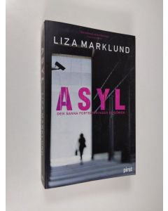 Kirjailijan Liza Marklund käytetty kirja Asyl