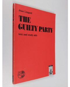 Kirjailijan Joan Lingard käytetty kirja The Guilty Party. Text and Study Aids