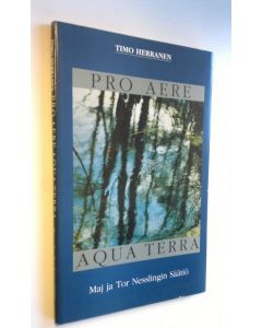 Kirjailijan Timo Herranen käytetty kirja Pro aere aqua terra