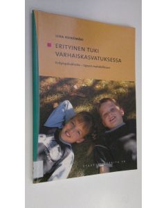 Kirjailijan Liisa Heinämäki käytetty kirja Erityinen tuki varhaiskasvatuksessa : erityispäivähoito - lapsen mahdollisuus