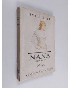 Kirjailijan Emile Zola käytetty kirja Nana : romaani Osa 2