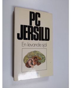 Kirjailijan P.C. Jersild käytetty kirja En levande själ : roman