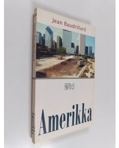 Kirjailijan Jean Baudrillard käytetty kirja Amerikka