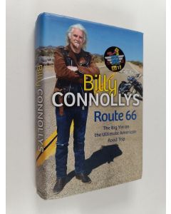 Kirjailijan Billy Connolly käytetty kirja Billy Connolly's Route 66 : the big yin on the ultimate American road trip