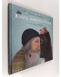 Kirjailijan Tomi Kontio käytetty kirja Koira nimeltään Kissa