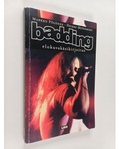 Kirjailijan Markku Pölönen käytetty kirja Badding : elokuvakäsikirjoitus