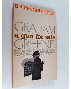 Kirjailijan Graham Greene käytetty kirja A gun for sale : An entertainment