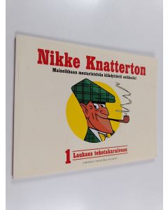 Kirjailijan Manfred Schmidt käytetty kirja Nikke Knatterton : Maineikkaan mestarietsivän kiihdyttävät seikkailut - Laukaus tekotakaraivoon