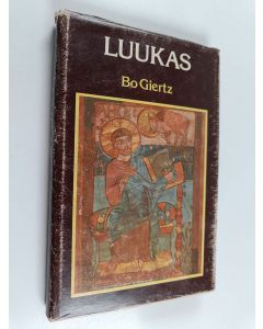 Kirjailijan Bo Giertz käytetty kirja Luukas : selitys evankeliumiin Luukkaan mukaan