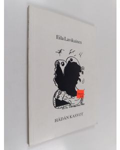 Kirjailijan Eila Lavikainen käytetty kirja Hädän kasvot