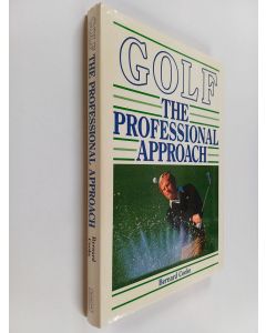 Kirjailijan Bernard Cooke käytetty kirja Golf - The Professional Approach
