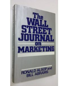 Kirjailijan Ronald Alsop käytetty kirja The Wall Street journal on marketing