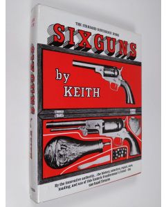 Kirjailijan Elmer Keith käytetty kirja Six guns : the standard reference work