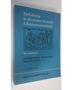 Kirjailijan Dieter Gutzen käytetty kirja Einfuhrung in die neuere deutsche Literaturwissenschaft : Ein Arbeitsbuch (ERINOMAINEN)