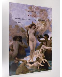 Kirjailijan Pierre Louis Moreau de Maupertuis uusi kirja Fyysinen Venus (UUSI)