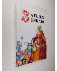 Tekijän Reima T. A. Luoto  käytetty kirja Satujen Unkari : unkarilaisia kansansatuja