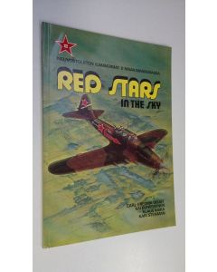 Kirjailijan Carl-Fredrik Geust käytetty kirja Red stars in the sky : Soviet air force in World War two = Neuvostoliiton ilmavoimat II maailmansodassa 2