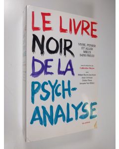 Kirjailijan Catherine Meyer käytetty kirja Le livre noir de la psychanalyse