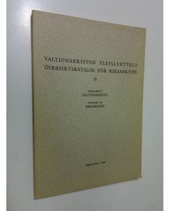 käytetty kirja Valtionarkiston yleisluettelo = Översiktskatalog för riksarkivet 2