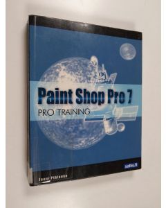 Kirjailijan Jouni Pihlanko käytetty kirja Paint Shop Pro 7 : pro training (+CD)